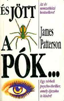 Könyv: És jött a Pók... (James Patterson)