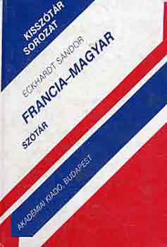 Könyv: Francia-magyar szótár (Eckhardt Sándor)