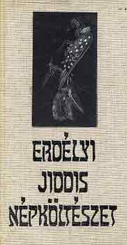 Könyv: Erdélyi jiddis népköltészet (kétnyelvű) (Kányádi Sándor (szerk.))