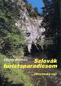 Könyv: Szlovák turistaparadicsom (Firon András)