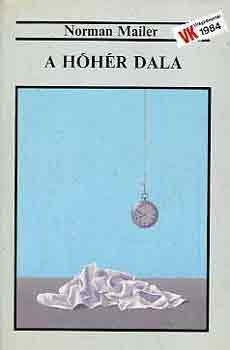 Könyv: A hóhér dala I-II. (Norman Mailer)