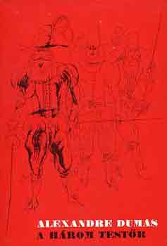 Könyv: A három testőr (Alexandre Dumas)