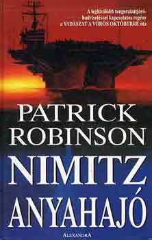 Könyv: Nimitz anyahajó (Patrick Robinson)