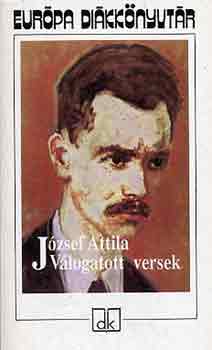Könyv: Válogatott versek - József Attila - Európa diákkönyvtár (József Attila)