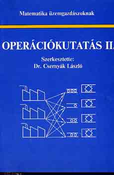 Könyv: Operációkutatás II. (Dr. Csernyák László (szerk.))