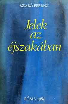 Könyv: Jelek az éjszakában (Szabó Ferenc)