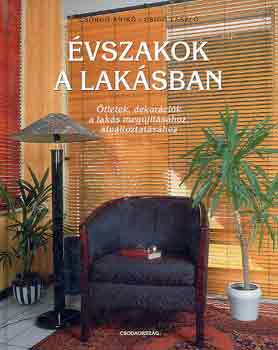 Könyv: Évszakok a lakásban (Csörgő Anikó-Csigó László)