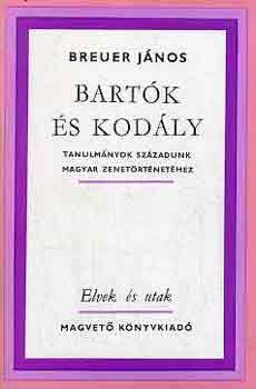 Könyv: Bartók és Kodály (Breuer János)
