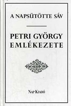 Könyv: A napsütötte sáv - Petri György emlékezete (Lakatos András (szerk.))