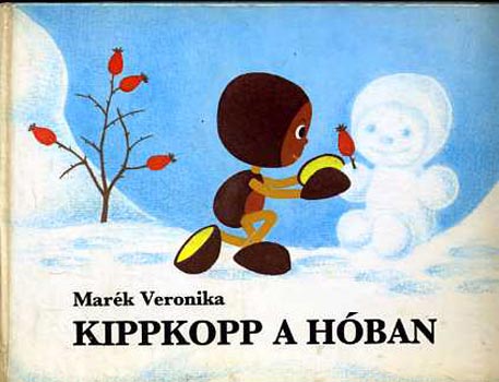 Könyv: Kippkopp a hóban (Marék Veronika)