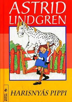 Könyv: Harisnyás pipi (Astrid Lindgren)