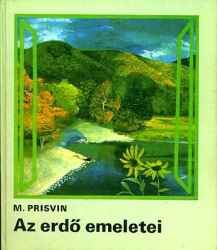 Könyv: Az erdő emeletei (M. Prisvin)