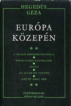 Könyv: Európa közepén II. (Hegedűs Géza)