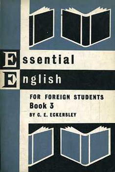 Könyv: Essential English for Foreign Students Book 3. (C. E. Eckersley)