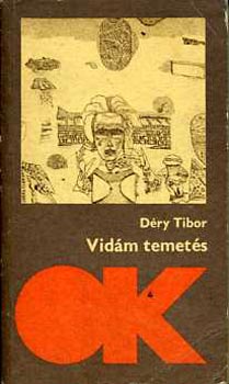 Könyv: Vidám temetés (OK) (Déry Tibor)
