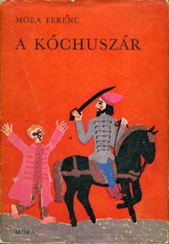 Könyv: A kóchuszár (Móra Ferenc)