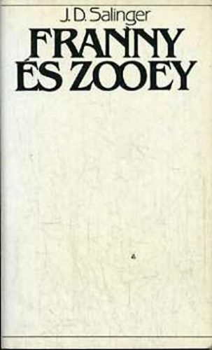 Könyv: Franny és Zooey (J. D. Salinger)