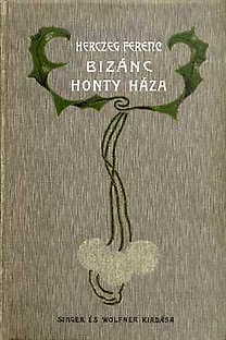 Könyv: Bizánc - Honty háza (Herczeg Ferenc)
