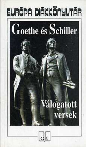 Könyv: Goethe és Schiller versei (Európa Könyvkiadó)
