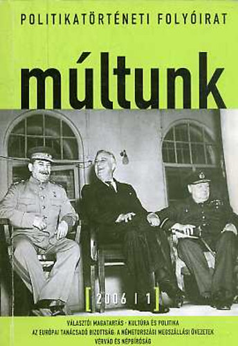 Könyv: Múltunk - Politikatörténeti folyóírat 2006/1. ()