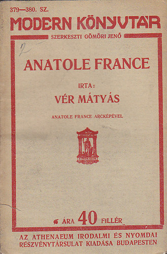 Könyv: Anatole France (Vér Mátyás)