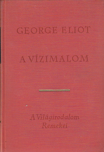 Könyv: A vízimalom (George Eliot)
