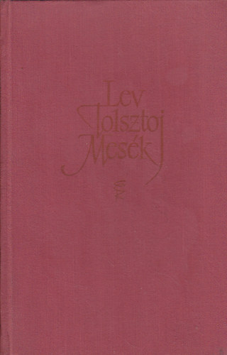 Könyv: Mesék (Lev Tolsztoj)