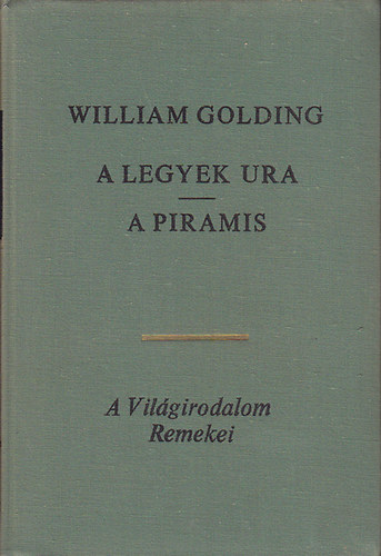 Könyv: A legyek ura-A piramis (William Golding)