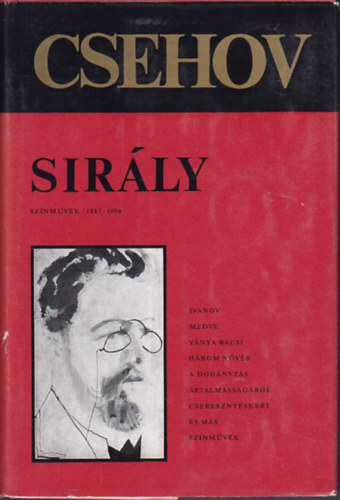 Könyv: Sirály (Csehov művei: Színművek 1887-1904) (Anton Pavlovics Csehov)