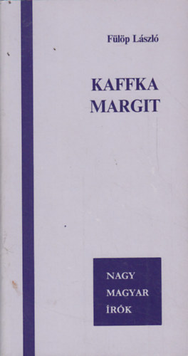 Könyv: Kaffka Margit (Fülöp) (Fülöp László)