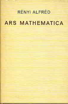 Könyv: Ars Mathematica (Rényi Alfréd)
