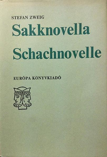 Könyv: Sakknovella - Schachnovelle (Stefan Zweig)