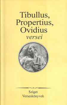 Könyv: Tibullus, Propertius, Ovidius versei ()