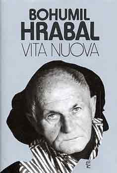 Könyv: Vita nuova (Bohumil Hrabal)