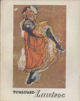 Könyv: Toulouse-Lautrec (a művészet kiskönyvtára XXIII) (H. Takács Marianna)