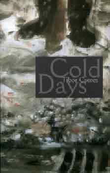 Könyv: Cold Days (Cseres Tibor)