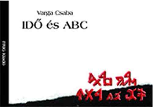 Könyv: Idő és ABC (Varga Csaba)