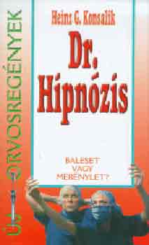 Könyv: Dr. Hipnózis (Heinz G. Konsalik)