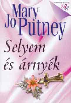 Könyv: Selyem és árnyék (Mary Jo Putney)