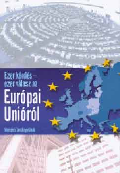 Könyv: Ezer kérdés - ezer válasz az Európai Unióról (Prof. Izikné Dr. Hedri Gabrie.)