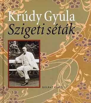 Könyv: Szigeti séták (Krúdy Gyula)