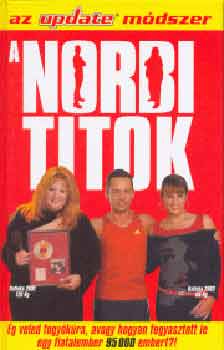 Könyv: A Norbi titok (Schobert Norbert)