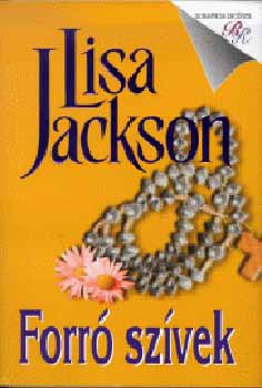Könyv: Forró szívek (Lisa Jackson)