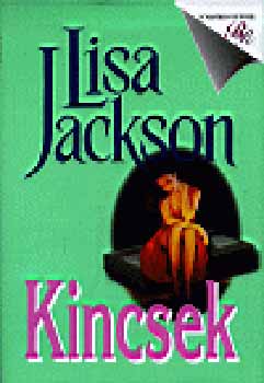Könyv: Kincsek (Lisa Jackson)
