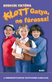 Könyv: Klott Gatya, ne fárassz! (Bosnyák Viktória)