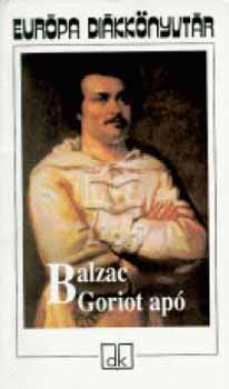 Könyv: Goriot apó - Európa Diákkönyvtár (Honoré de Balzac)