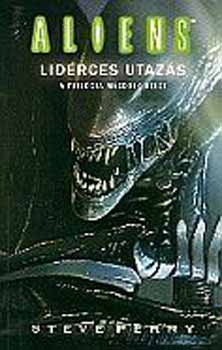 Könyv: Aliens - A lidérces utazás (Steve Perry)