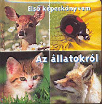 Könyv: Első képeskönyvem - Az állatokról ()