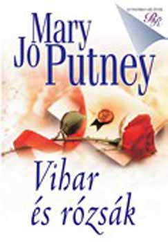 Könyv: Vihar és rózsák (Mary Jo Putney)