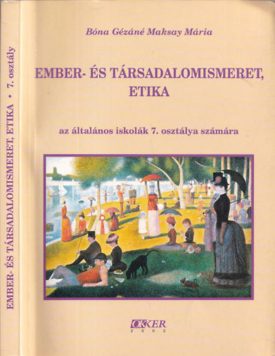 Könyv: Ember- és társadalomismeret. Etika 7 o.  OE-0002 (Bóna Gézáné Maksay Mária)